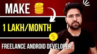 Freelance Android Developer Guide | In continuation of 
