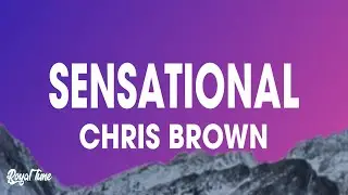 Chris Brown - Sensational (Lyrics) ft. Davido & Lojay