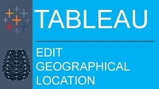 Tableau Desktop | Public Edition | Feature | Customization | How To Edit Location