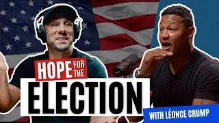 Hope For The Election | Léonce Crump & Jason Gore