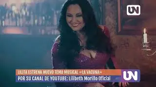 Lilibeth Morillo llega con «La Vacuna»