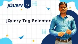 jQuery Tag Selector - jQuery Tutorial 12