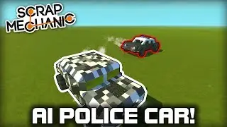 Automatic AI Hot Pursuit Police Car! (Scrap Mechanic 