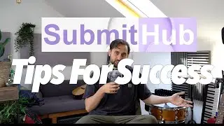 How To Get Better Results Promoting Music On SubmitHub (Top 6 Tips for Success)