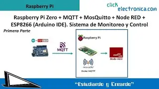 Raspberry Pi Zero + MQTT + MosQuitto + Node RED + ESP8266 (D1). Sistema de Monitoreo y Control. (1)