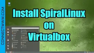 How to Install SpiralLinux on Virtualbox | Debian based Linux distribution