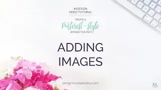 Create a Pinterest-Style Interactive PDF | Adding Images