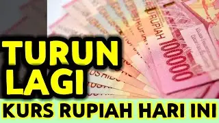 KURS DOLAR KE RUPIAH HASILNYA TERUS TURUN TAPI MASIH LUMAYAN TKI DITAHAN DULU JANGAN TRANSFER