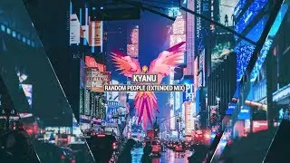 KYANU - Random People (Extended Mix)