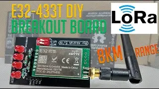 E32-433T LoRa module Tutorial | DIY breakout board for E32 module