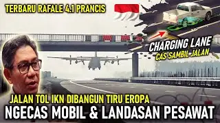 TIRU EROPA !! JALAN TOL CANGGIH IKN NUSANTARA BISA NGECAS MOBIL LISTRIK & JADI LANDASAN PESAWAT
