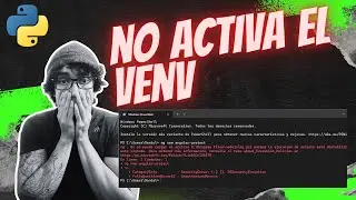SOLVED - venv ejecución de scripts está deshabilitada en este sistema.