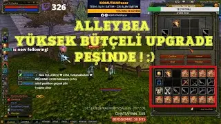 ALLEYBEA - 150 GB'LİK UPGRADE YAPIYOR ! HEDEF +9 EAGLE EYE ! Knight Online