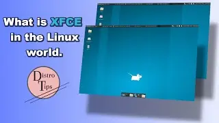 What is XFCE in the Linux world.