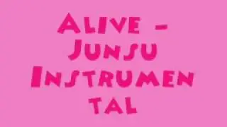 Alive - Junsu [MR] (Instrumental) + DL Link