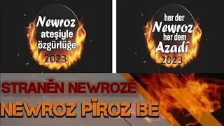 Newroz 2023 - Newroz pirozbe Cejna We Piroz 2023