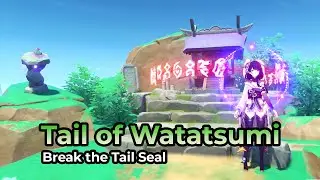 Tail of Watatsumi: Break the tail seal