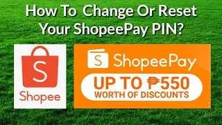 How To Change or Reset ShopeePay PIN?