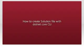 How to create Solution file with dotnet core CLI