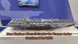 New Nuclear Aircraft Carrier for France Order Confirmed for 2025