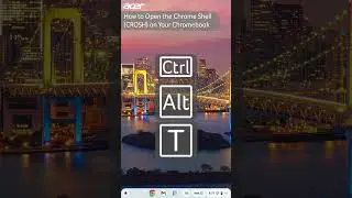 How to Open the Chrome Shell (CROSH) on Your Chromebook