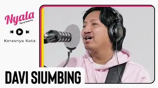 Kerasnya Kota - Davi Siumbing | NYALA