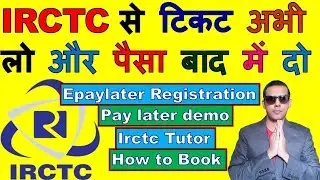 How To Book Irctc Ticket And Pay Later | Irctc Pay Later Registration | Epaylater Irctc Registration