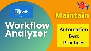 UiPath - Workflow Analyzer | Maintain Automation Best Practices | Tutorial