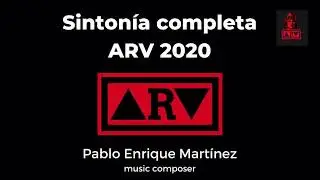 Sintonía Completa Al Rojo Vivo 2020. 10N - Sintonía 2020 ARV. Music by Pablo Martínez.