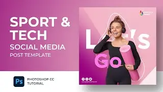 Sport & Tech Social Media Post Template Tutorial in Adobe Photoshop