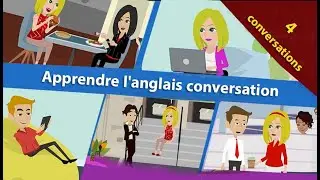 apprendre l'anglais  conversation - leçon 4