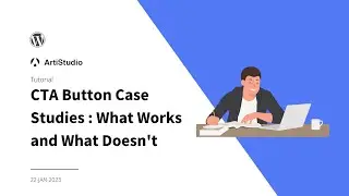 CTA Button Case Studies: What Works and What Doesn't