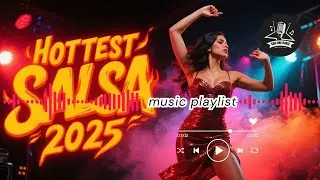 SALSA CALIENTE Best Latin Dance Hits  NON-STOP MIX #salsamusic  #latindance  #nonstopmix