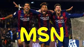 MSN - 足坛史上最强三叉戟锋线组合 The strongest attacking trio in football history.