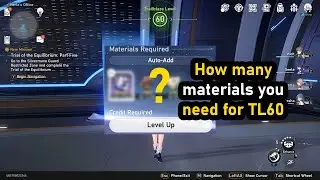 HOW MANY MATERIALS YOU NEED FOR TL 60 - HONKAI STAR RAIL