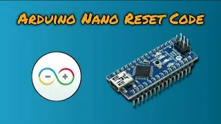 Arduino nano reset code / program