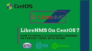 How To Install LibreNMS On CentOS 7 with Nginx