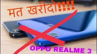 Do NOT BUY REALME 3!! | The Truth Behind RealMe Phones