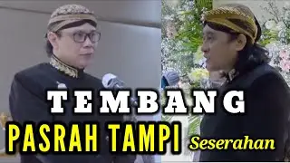 PASRAH TAMPI Seserahan DENGAN TEMBANG - Sugiman DN - Budi Sutowiyoso - Dalijo Angkring