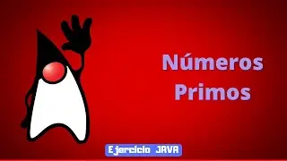 Números primos | Ejercicios JAVA