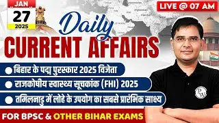 Current Affairs Today | 27 Jan 2025 Daily Current Affairs 2025 | BPSC & Bihar Exams | BPSC Wallah