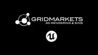 GridMarkets - supporting Unreal Engine