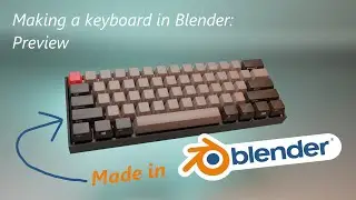 Building a keyboard in Blender: A preview