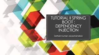Tutorial 2 Spring Boot Dependency Injection