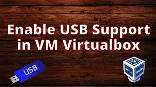 Enable USB Support in VM Virtualbox