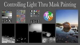 TK8 PLUGIN FOR PHOTOSHOP: Controlling Light Thru Mask Painting ((With Practice Image))