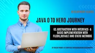 abstraction with interface  a basic implementation with fileds,default and static methods