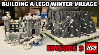 Building a LEGO Winter Village in 2024 | Episode 3 | Building a Mountain and Castle!