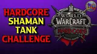 Shaman Tank Classic Hardcore | Tanking RFC