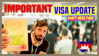 Cambodia’s NEW Visas: don’t skip this video if you’re going to Cambodia 